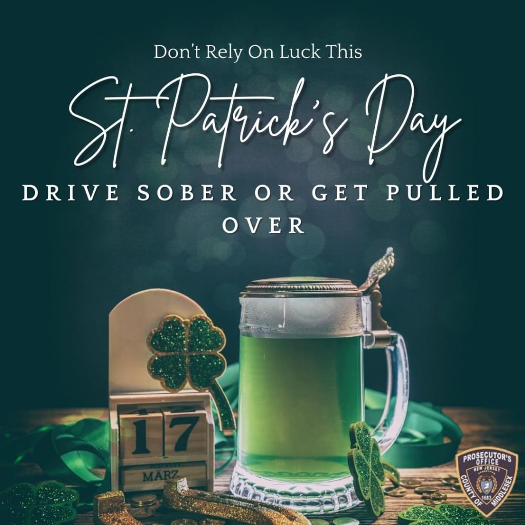 Prepare For St. Patrick’s Day With a Designated Driver if You Plan to&nbsp;Drink.